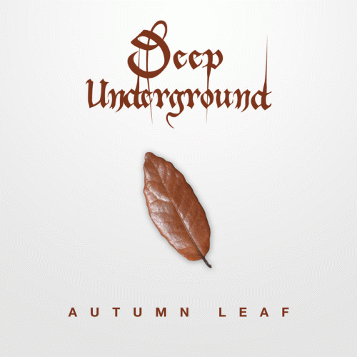 Deep Underground : Autumn Leaf